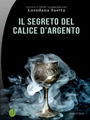 cover image of Il segreto del calice d'argento